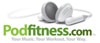 Gear Guide: Podfitness: Your Music. Your Workout. Your Way.