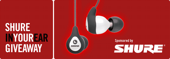 Shure In-Your-Ear Giveaway – Winners Announced