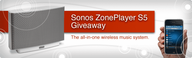 Sonos ZonePlayer S5 Giveaway – Winners Announced