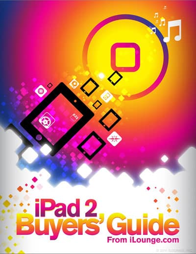 Wherein We Soft-Launch The iPad 2 Buyers’ Guide For You