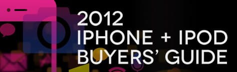 iLounge releases the 2012 iPhone + iPod Buyers’ Guide