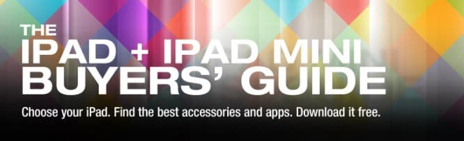 Download Now: iLounge’s iPad + iPad mini Buyers’ Guide