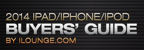 iLounge releases 2014 iPad/iPhone/iPod Buyers&rsquo; Guide