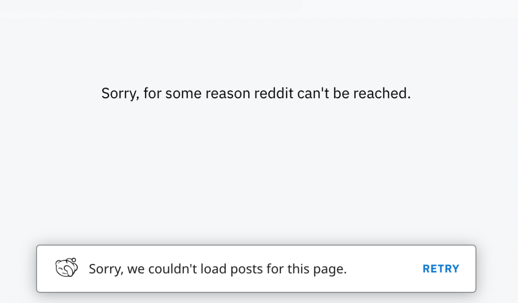 For some reason reddit can't be reached and couldn't load posts for this page error