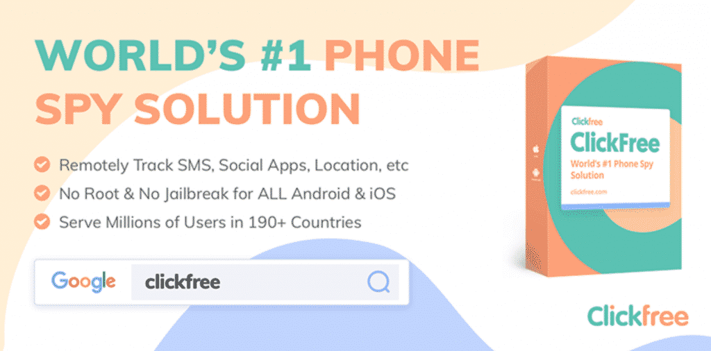 ClickFree Review: Unique Mobile Software to Spy Phone in 2020