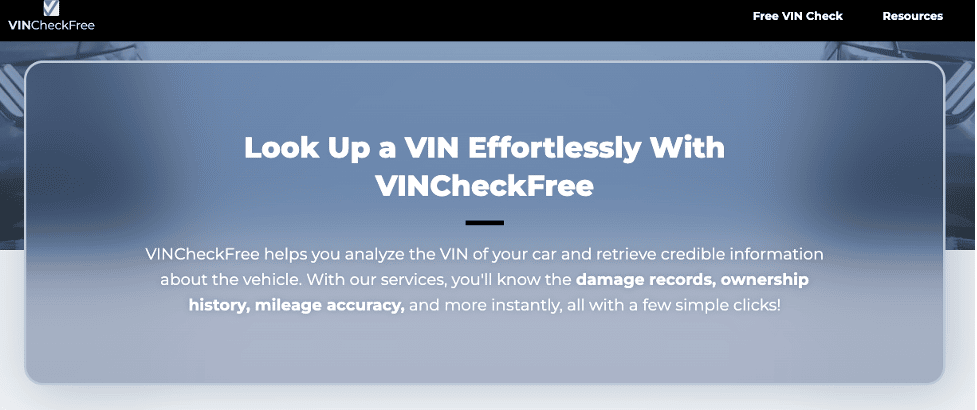 VinCheckFree Overview: Perform a VIN Check for Free & Fastly