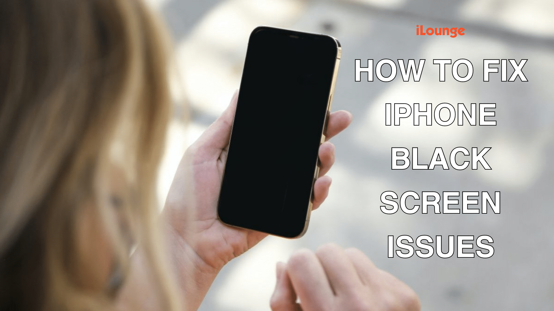 How To Fix iPhone Black Screen Issues