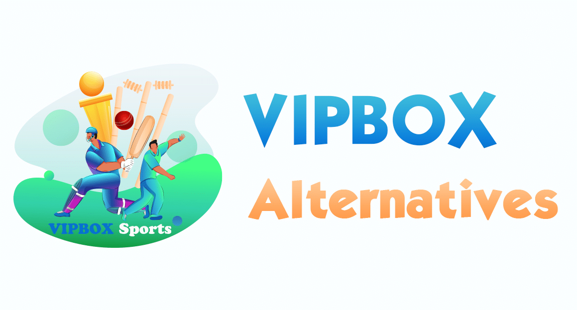 VipBox Alternatives