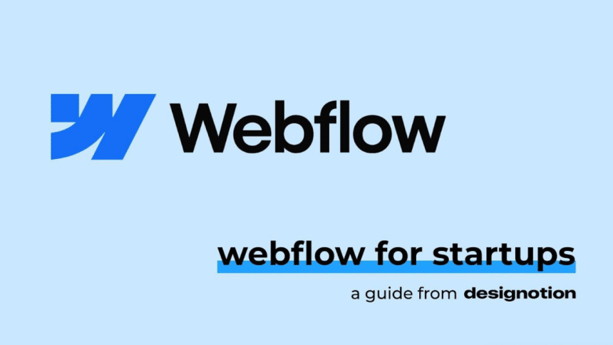Webflow for Startups: A Guide from Designotion