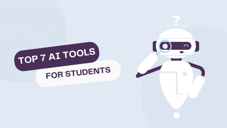 Top 7 AI-powered Tools to Help You Study in College