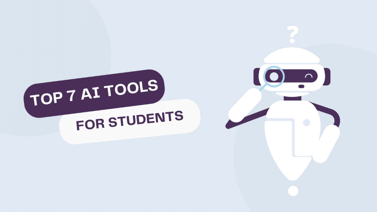 Top 7 AI-powered Tools to Help You Study in College