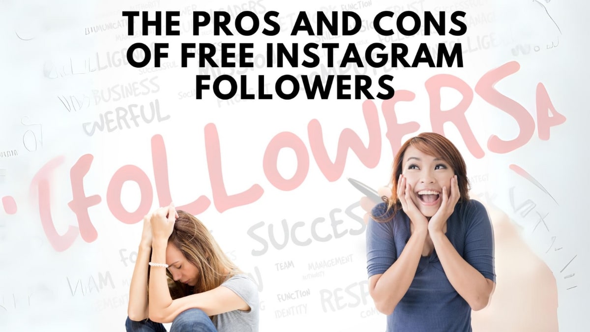 The Pros and Cons of Free Instagram Followers