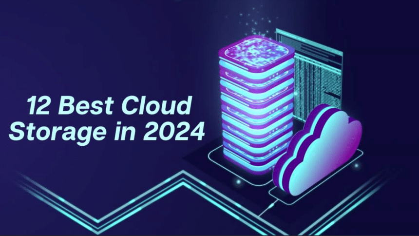 Best Cloud Storage in 2024 – Top 12 Popular Choices