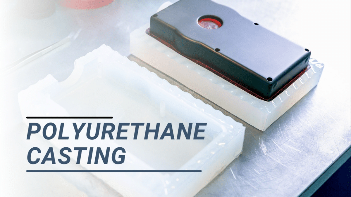 Polyurethane Casting A Beginner’s Guide