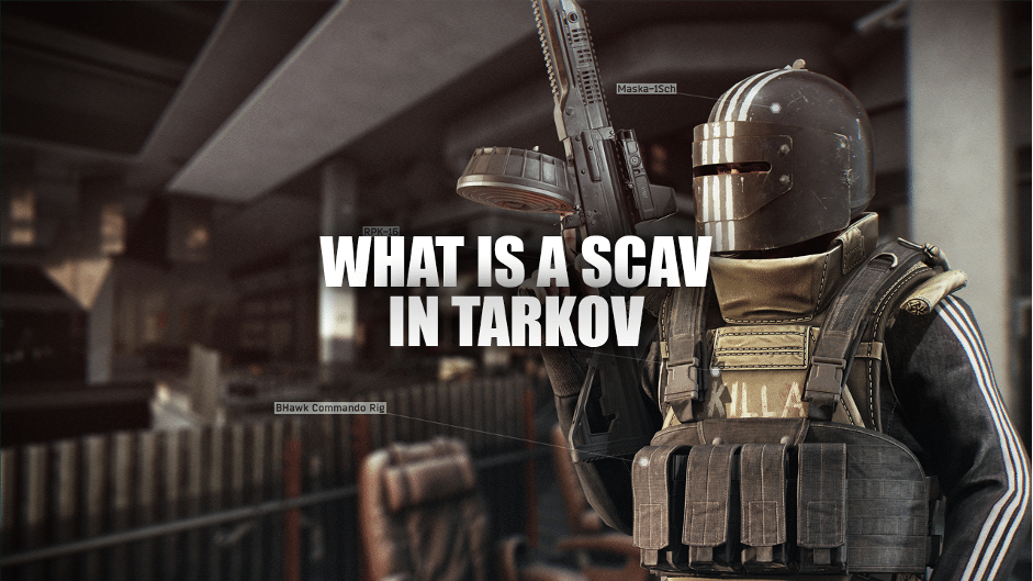 What Are Scavs in Tarkov? Everything to Know About Scav in EFT