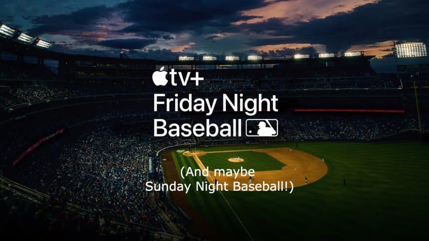 Apple Has a High Chance of Acquiring Sunday Night Baseball