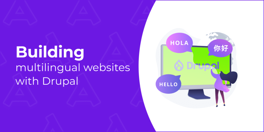 Image 1 of Why and how to build multilingual websites with Drupal
