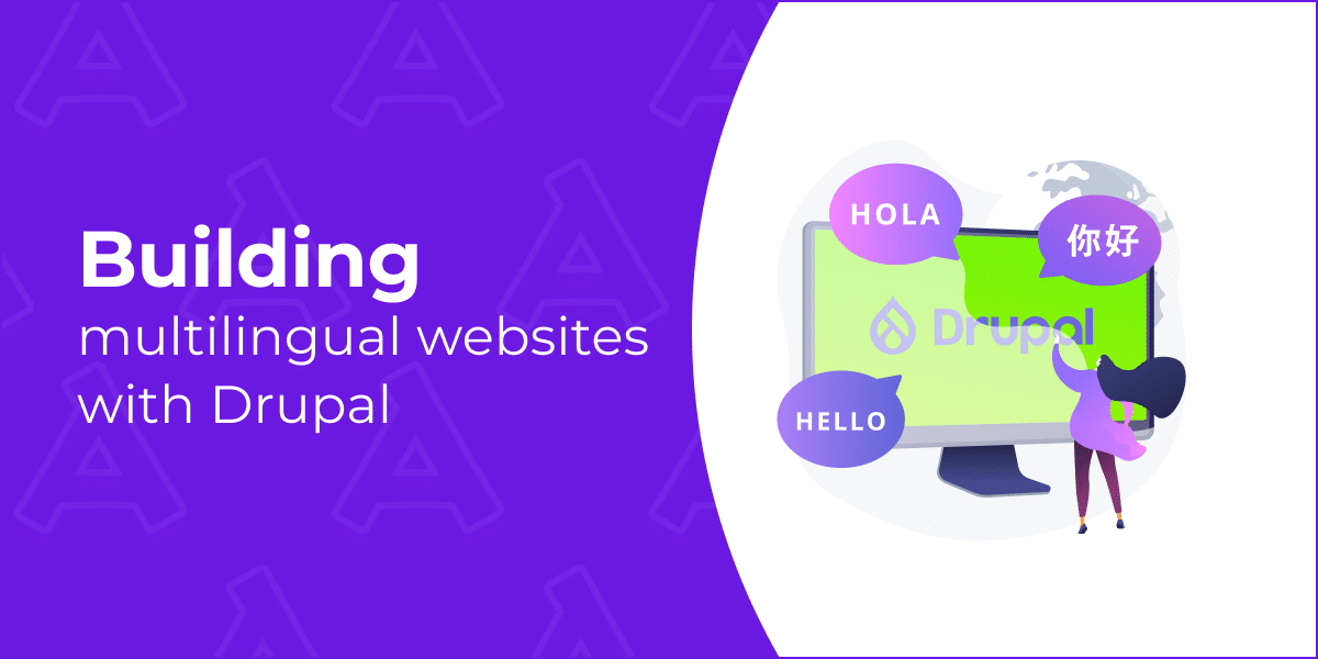 Image 1 of Why and how to build multilingual websites with Drupal